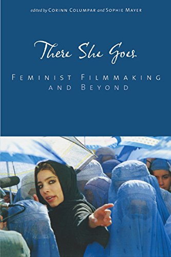 There She Goes: Feminist Filmmaking and Beyond (Contemporary Approaches to Film and Television)