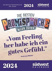 "Vom Feeling her habe ich ein gutes Gefühl" - Die besten Promisprüche aller Zeiten 2024 - Tagesabreißkalender zum Aufstellen oder Aufhängen