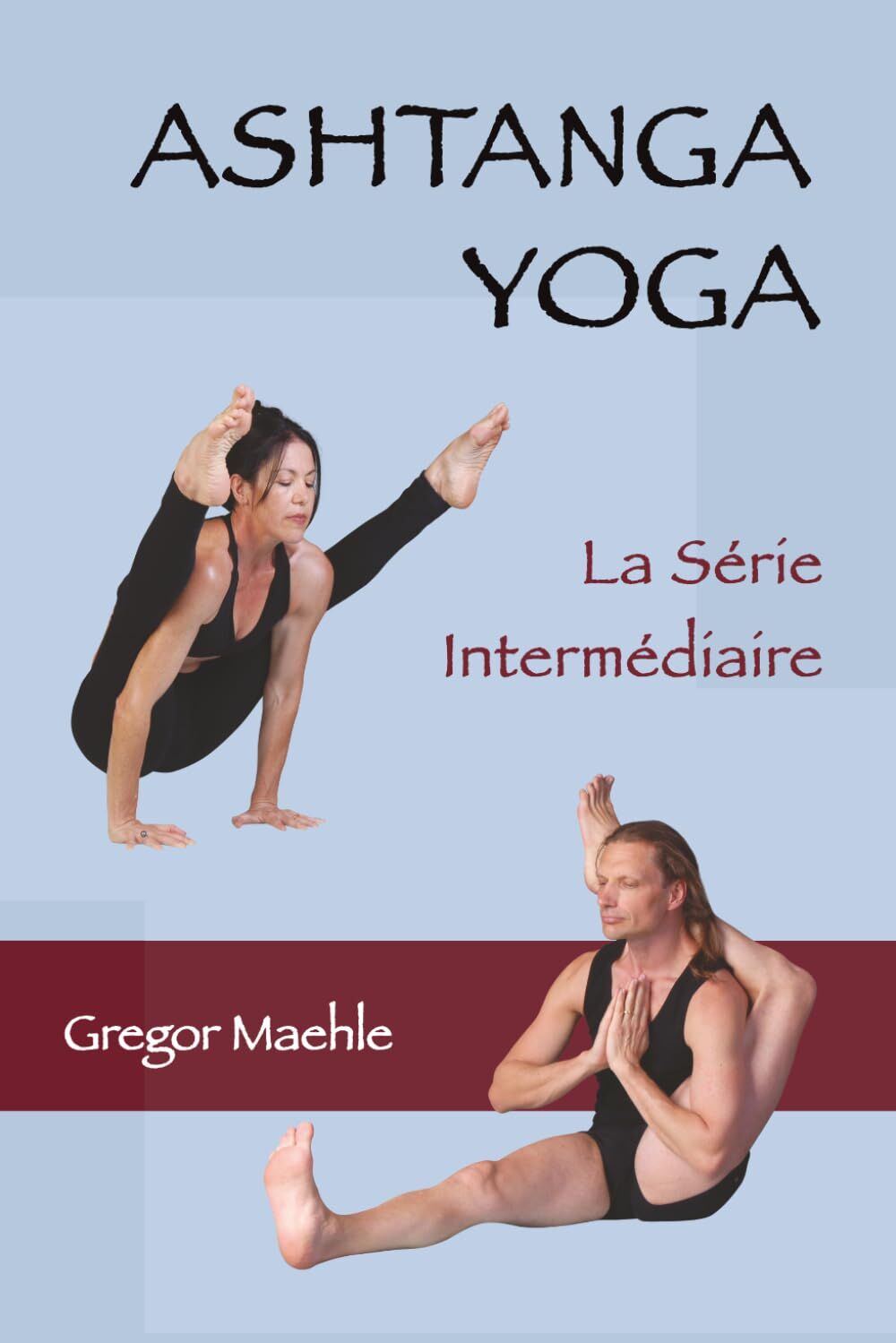 Ashtanga yoga - La Série Intermédiaire