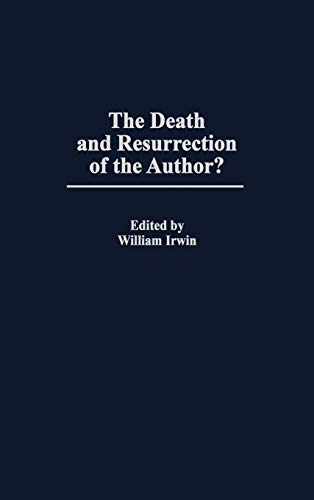 Death and Resurrection of the Author? (Contributions in Philosophy)
