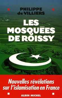 Les mosquées de Roissy : nouvelles révélations sur l'islamisation en France