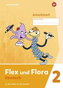 Flex und Flora 2. Arbeitsheft 2: zur Ausleihe-Version: Ausgabe 2021: 52 von Pistor, Nadine  | Buch | Zustand sehr gut