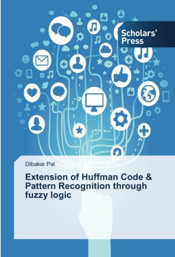 Extension of Huffman Code & Pattern Recognition through fuzzy logic