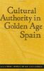 Cultural Authority in Golden Age Spain (Parallax : Re-Visions of Culture and Society)