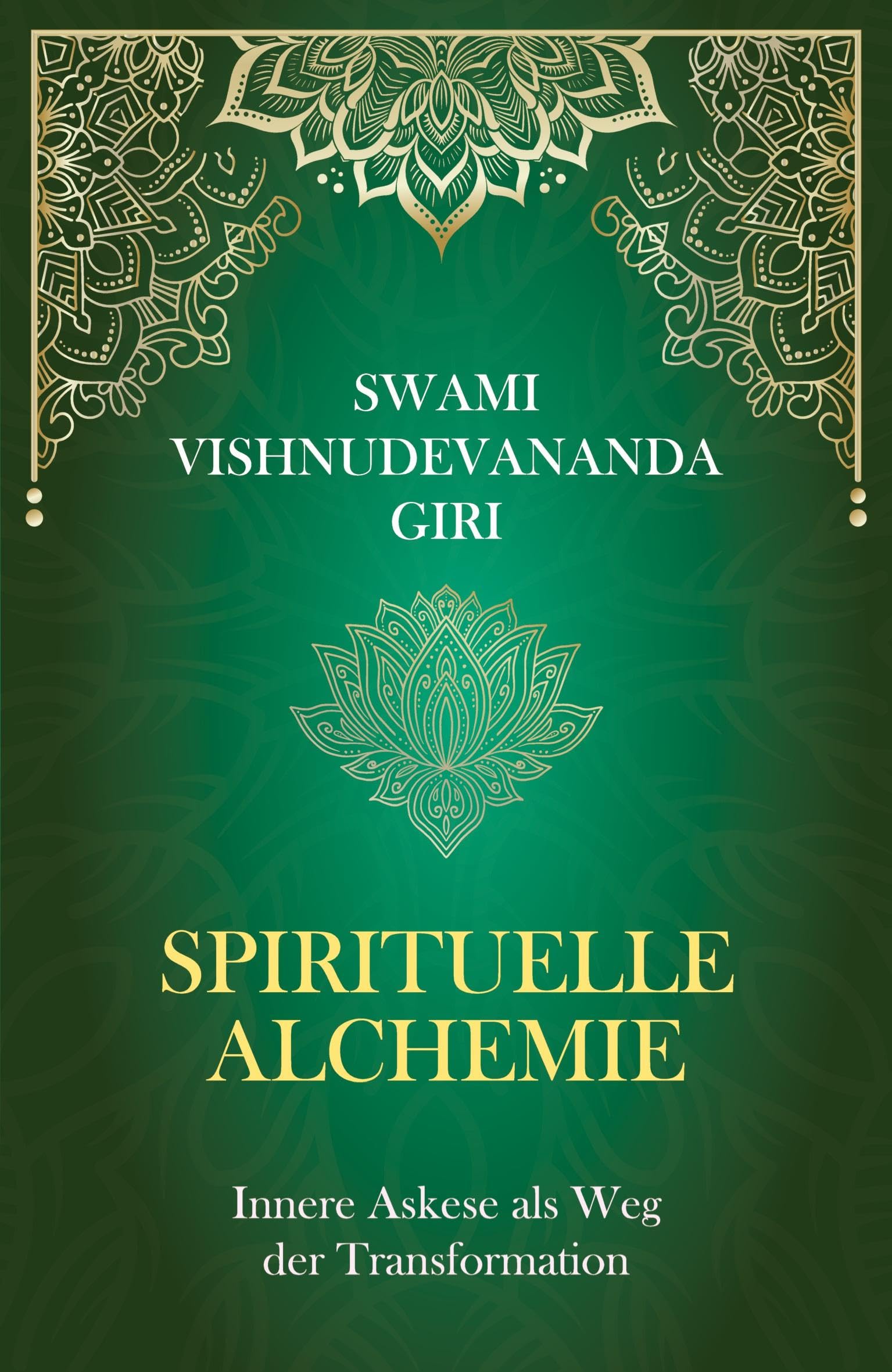 Spirituelle Alchemie: Innere Askese als Weg der Transformation