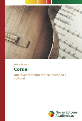 Cordel: Um levantamento crítico, histórico e cultural