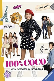 100% Coco. Mein geheimer Fashion-Blog (Ravensburger Taschenbücher)