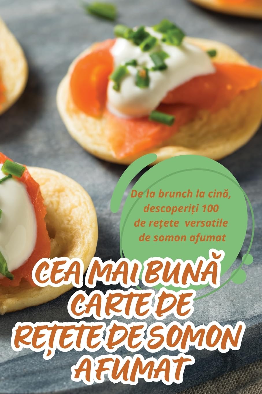 CEA MAI BUN¿ CARTE DE RE¿ETE DE SOMON AFUMAT: SALATE PUTEREA FLORII