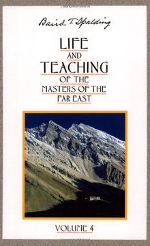 Life and Teaching of the Masters of the Far East: 004 (Life & Teaching of the Masters of the Far East)