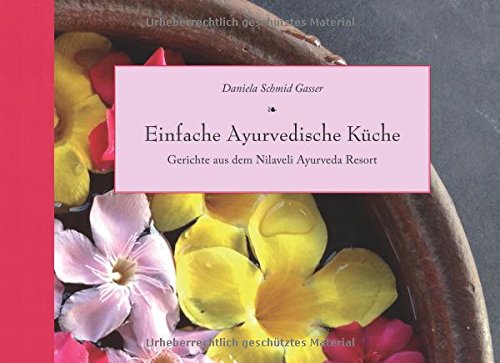 Einfache Ayurvedische Küche: Gerichte aus dem Nilaveli Ayurveda Resort