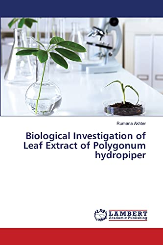 Biological Investigation of Leaf Extract of Polygonum hydropiper