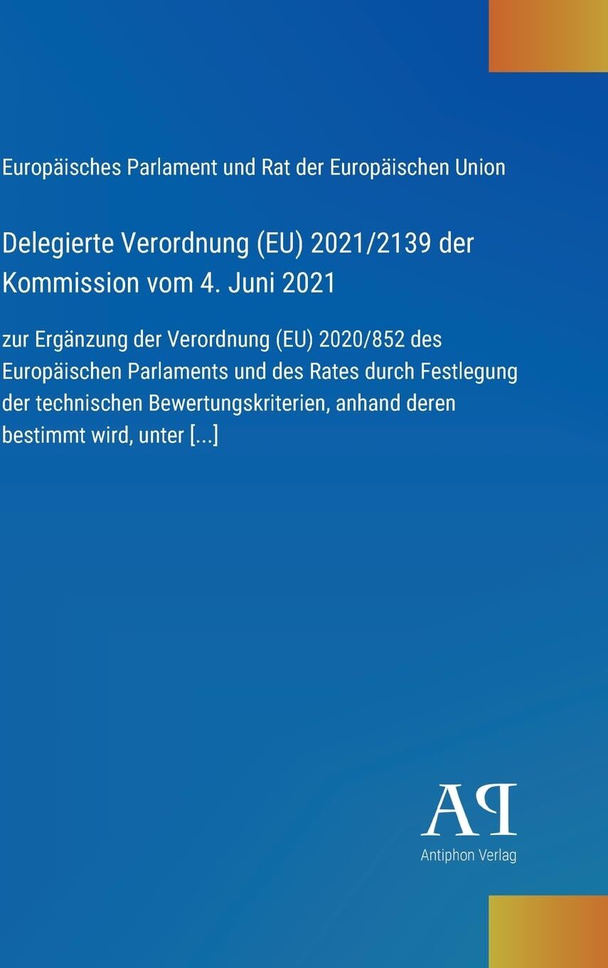 Delegierte Verordnung (EU) 2021/2139 der Kommission vom 4. Juni 2021