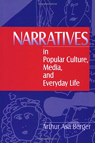 Narratives in Popular Culture, Media, and Everyday Life