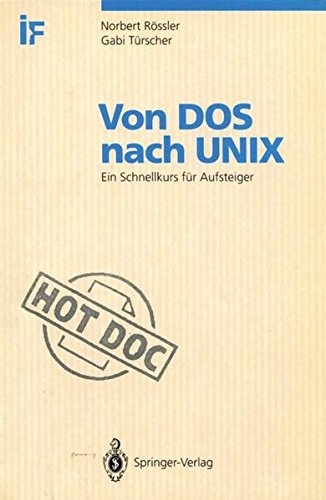 Von D.O.S. nach Unix: Ein Schnellkurs für Aufsteiger (HotDoc)