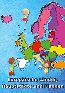 Europäische Länder, Hauptstädte und Flaggen malen und lernen: Europa Malbuch für Kinder, Geografie für Kinder von 4 bis 9 Jahren.