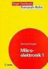 Mikroelektronik, 2 Bde., Bd.1, Prinzipien, Bauelemente und Werkstoffe der Siliziumtechnologie