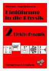 Einführung in die Physik, 4 Bde., Bd.2, Elektrodynamik: BD II