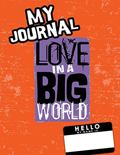 Love In A Big World: My Journal - 4th Grade