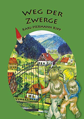 Weg der Zwerge: Als Strafe vom Berggeist werden sie die Freude der Gärten
