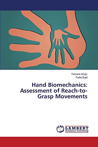 Hand Biomechanics: Assessment of Reach-to-Grasp Movements
