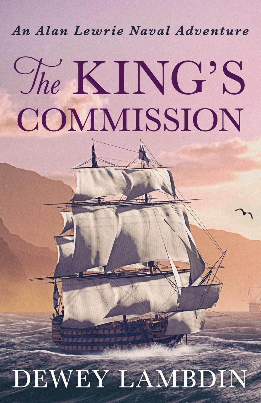Dewey Lambdin The King's Commission (The Alan Lewrie Naval Adventures, 3, Band 3)
