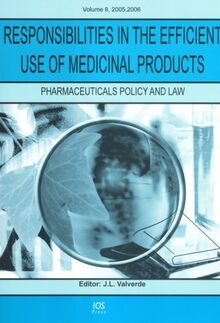 Responsibilities in the Efficient Use of Medicinal Products (Pharmaceuticals Policy and Law)