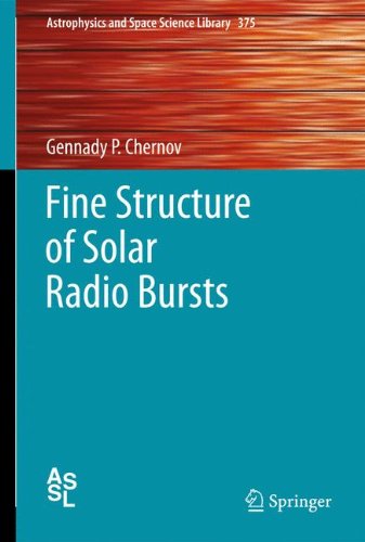 Fine Structure of Solar Radio Bursts (Astrophysics and Space Science Library)