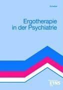 Ergotherapie in der Psychiatrie von Scheiber, Ingrid | Buch | Zustand akzeptabel