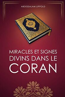 Miracles et signes divins dans le Coran von Lippold, Abdessalam | Buch | Zustand gut