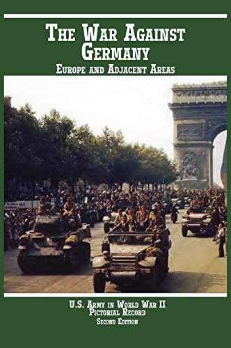 United States Army in World War II, Pictorial Record, War Against Germany: Europe and Adjacent Areas
