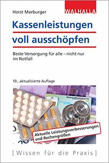 Kassenleistungen voll ausschöpfen: Beste Versorgung für alle - nicht nur im Notfall