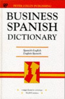 Business Spanish Dictionary: Spanish-English/English-Spanish