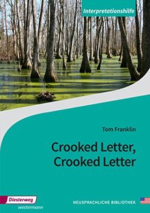 Diesterwegs Neusprachliche Bibliothek - Englische Abteilung: Crooked Letter, Crooked Letter: Interpretationshilfe