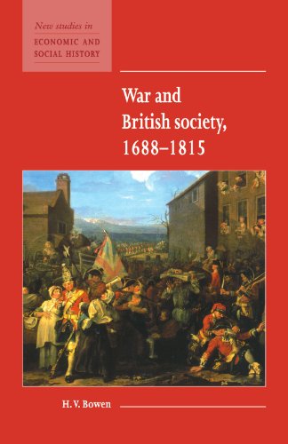 War and British Society 1688-1815 (New Studies in Economic and Social History, Band 35)