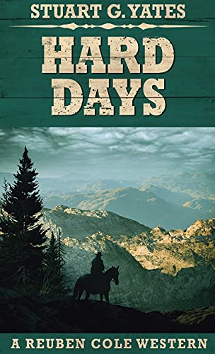 Hard Days (Reuben Cole Westerns, Band 3)