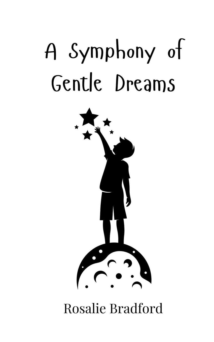 A Symphony of Gentle Dreams