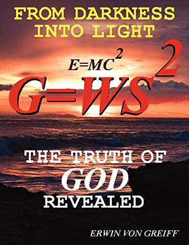 From Darkness into Light: The Truth of God Revealed