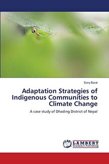 Adaptation Strategies of Indigenous Communities to Climate Change: A case study of Dhading District of Nepal