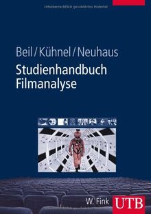 Studienhandbuch Filmanalyse: Ästhetik und Dramaturgie des Spielfilms