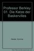 Professor Berkley, Bd. 1 : Die Katze der Baskervilles (2 Audio-CDs)