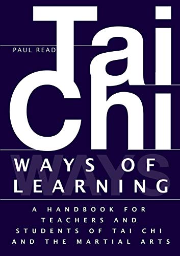 Ways of Learning: A Handbook For Teachers And Students Of The Martial Arts