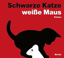 Schwarze Katze, weiße Maus: Farben. Bilderbuch mit transparenter Folie