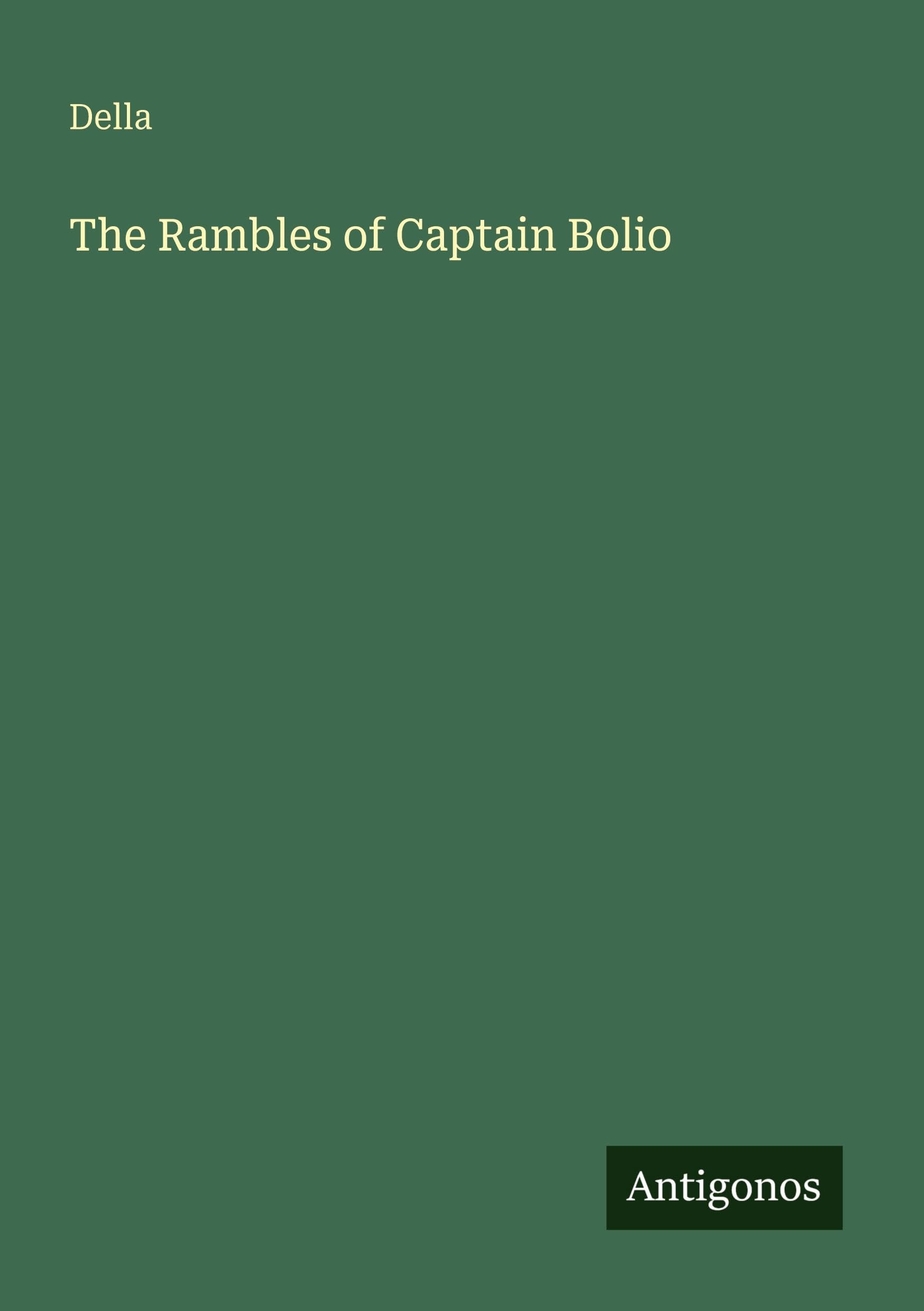 The Rambles of Captain Bolio