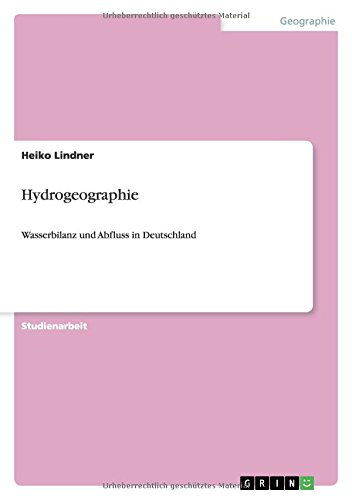 Hydrogeographie: Wasserbilanz und Abfluss in Deutschland