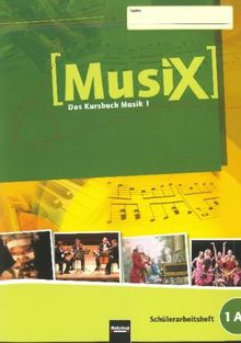 Detterbeck, M: MusiX - Das Kursbuch Musik 1. Schülerarb.5