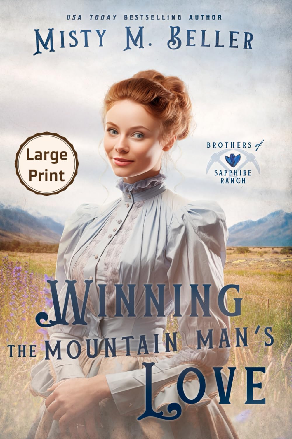 Winning the Mountain Man's Love: LARGE PRINT EDITION (Brothers of Sapphire Ranch, Band 5)