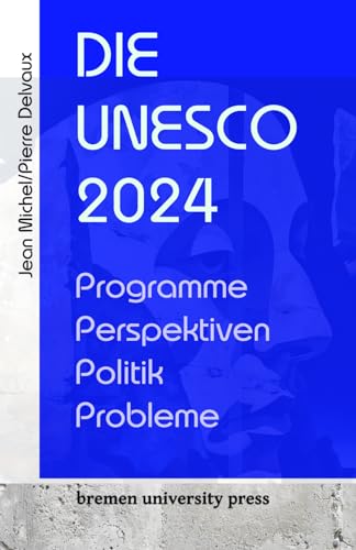 Die UNESCO 2024 - Jean Michel Pierre Delveaux Kartoniert (TB)