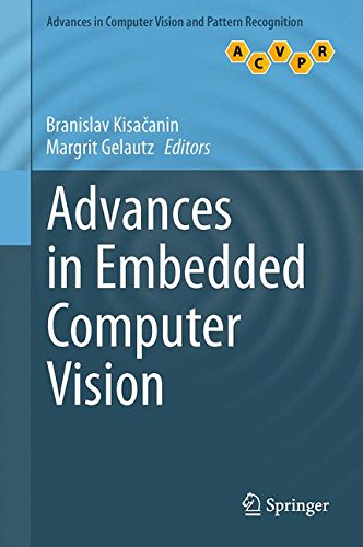 Advances in Embedded Computer Vision (Advances in Computer Vision and Pattern Recognition)