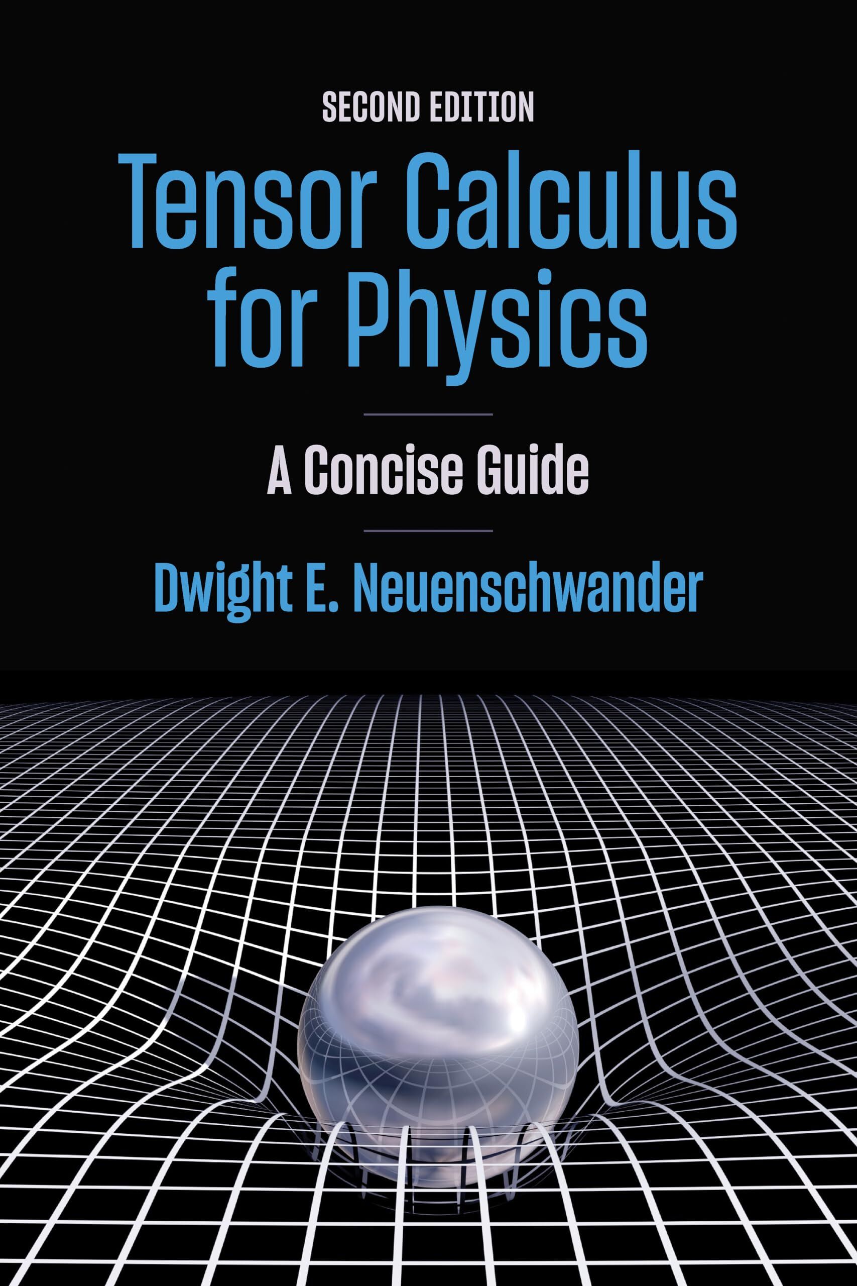 Tensor Calculus for Physics, second edition