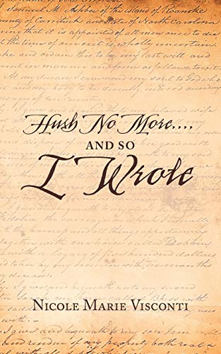 Hush No More . . . And So I Wrote